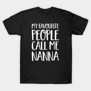 Nanna Gift - My Favourite People Call Me Nanna T-Shirt